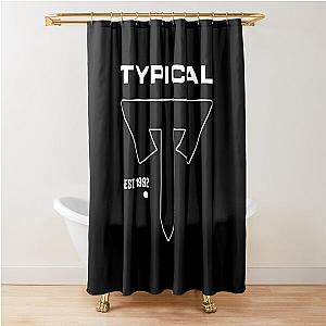 Typical Gamer Established - Typical Gamer Shower Curtain becomes 

Typical Gamer Established Shower Curtain