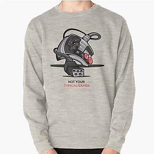 Typical Gamer Not your gamer Pullover Sweatshirt