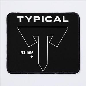 Typical Gamer Established - Gamer Mouse Pad