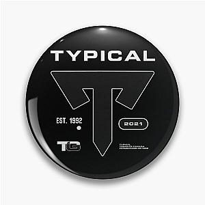 Typical Gamer Pin