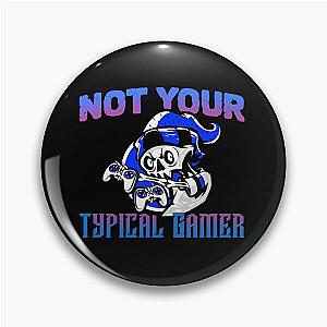 Not Your Typical Gamer Skeleton Design Pin