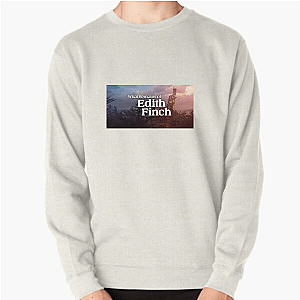 Gone But Not Quiet – Edith Finch What Remains Of Edith Finch Sweatshirts